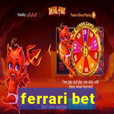 ferrari bet